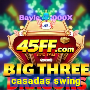 casadas swing